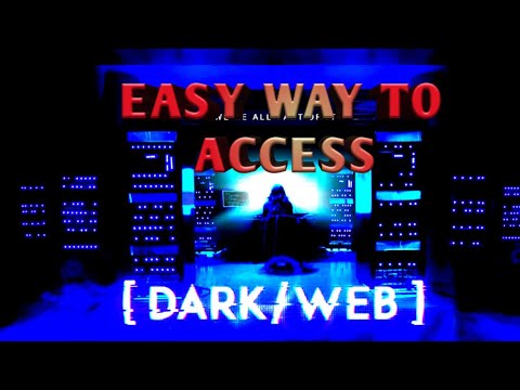 how to access dark web